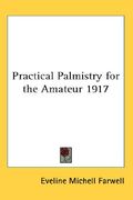 practical palmistry for the amateur 1917