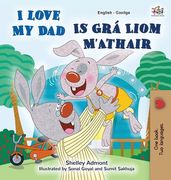 I Love My Dad (English Irish Bilingual Book for Kids) (en Irlanda)
