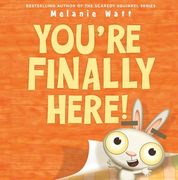 You're Finally Here! (en Inglés)