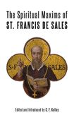 The Spiritual Maxims of St. Francis de Sales (en Inglés)
