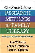 Clinician's Guide to Research Methods in Family Therapy: Foundations of Evidence-Based Practice (en Inglés)
