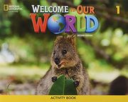 Welcome to our World 1: Activity Book (en Inglés)