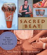 Sacred Beat: From the Heart of the Drum Circle (en Inglés)