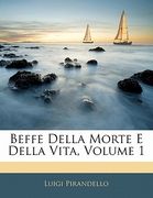 Beffe Della Morte E Della Vita, Volume 1 (en Italiano)