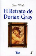 El Retrato de Dorian Gray - Oscar Wilde - Grupo Editorial Tomo