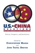 u.s.-china relations in the twenty-first century: policies, prospects, and possibilities (en Inglés)