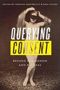 Querying Consent: Beyond Permission and Refusal (en Inglés)