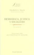Democracia, Justicia y Socialismo: Con un Ensayo Sobre los Intelectuales y el Socialismo