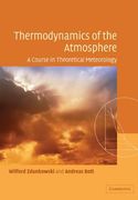 Thermodynamics of the Atmosphere: A Course in Theoretical Meteorology (en Inglés)