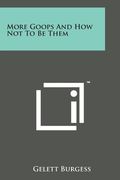 More Goops and How Not to Be Them (en Inglés)