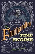 The Fruithandler Time Engine (en Inglés)