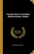 Voyages Dans l'Amérique Septentrionale, Orégon (en Francés)