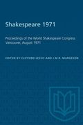 Shakespeare 1971: Proceedings of the World Shakespeare Congress Vancouver, August 1971