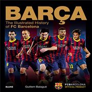(Pe) Barça: The Illustrated History of fc Barcelona (Ingles) (en Inglés)