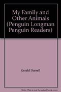 My Family and Other Animals (Penguin Longman Penguin Readers)