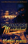 Bodymore Murderland (en Inglés)