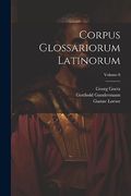 Corpus Glossariorum Latinorum; Volume 6 (en Latin)