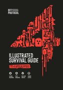 Off Protocol The 4: Illustrated Survival Guide to 4 Apocalypses, Pandemic, Zombie, Nuclear Winter, Global Warming, 400+ Pages, Hand-Drawn Tips