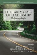 The Early Years of Leadership: The Journey Begins (en Inglés)