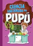 Ciencia asquerosa del pupú