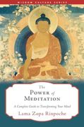 The Power of Meditation: A Complete Guide to Transforming Your Mind