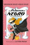 La Princesa de Negro Y La Fiesta Perfecta / The Princess in Black and the Perfect Princess Party (in Spanish)