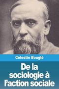 De la Sociologie à L'action Sociale (en Francés)
