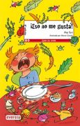 ¡Eso No Me Gusta! (Leer es vivir)