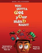 You Gotta Get Your Mind Right: Relationships (en Inglés)