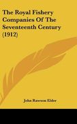 the royal fishery companies of the seventeenth century (1912) (en Inglés)
