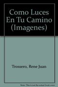 Como Luces en tu Camino
