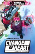Change of Heart (Champion) (en Inglés)