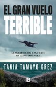 El Gran Vuelo Terrible - Tamayo, Tania - Ediciones B