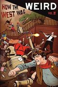 how the west was weird, vol. 2 (en Inglés)