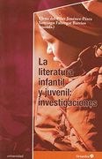 La Literatura Infantil y Juvenil: Investigaciones (Universidad) (in Spanish)