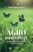 Agrohomeopatía: Recuperando las Conexiones con el Ecosistema