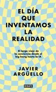 DIA QUE INVENTAMOS LA REALIDAD, EL