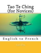 Tao Te Ching (for Novices): English to French (en Inglés)