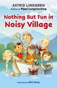 Nothing But Fun in Noisy Village (en Inglés)