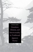 Utamakura, Allusion, and Intertextuality in Traditional Japanese Poetry (en Inglés)