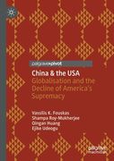 China & the USA: Globalisation and the Decline of America's Supremacy (en Inglés)