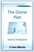 The Divine Plan and its Realization (en Inglés)