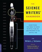 the science writers' handbook: everything you need to know to pitch, publish, and prosper in the digital age (en Inglés)