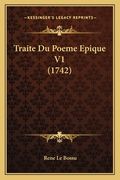 Traite Du Poeme Epique V1 (1742) (in French)