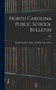 North Carolina Public School Bulletin; 1965 (en Inglés)