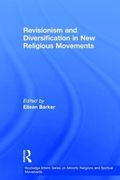 Revisionism and Diversification in New Religious Movements (Routledge Inform Series on Minority Religions and Spiritual Movements)