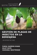 GESTIÓN DE PLAGAS DE INSECTOS EN LA BERENJENA. -UN ESTUDIO DE CASO (in Spanish)
