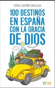 1001 Destinos en España con la Gracia de Dios