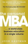The Personal Mba: A World-Class Business Education in a Single Volume. Josh Kaufman (en Inglés)