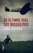 Os Últimos Dias dos Nossos Pais (en Portugués)